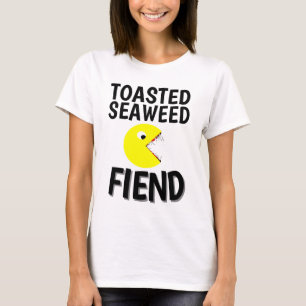 TOASTIERTE SEEWEED FIEND Funny T - Shirt