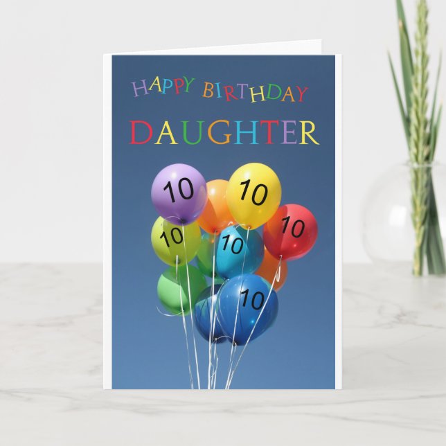 Tochter, 10. glücklicher Ballon Geburtstag Karte (Vorderseite)