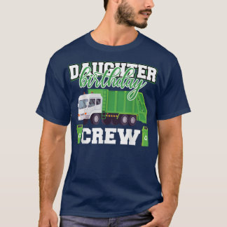 Tochter Birthday Crew Garbage Truck Familie Matchi T-Shirt