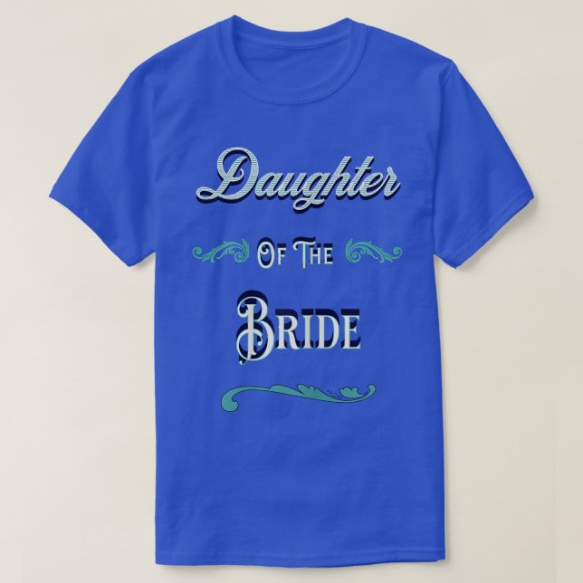 Tochter der Braut T-Shirt (Design vorne)