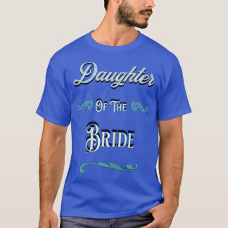 Tochter der Braut T-Shirt