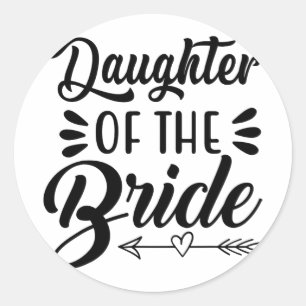 Tochter der Braut Wedding Brautparty Matchi Runder Aufkleber