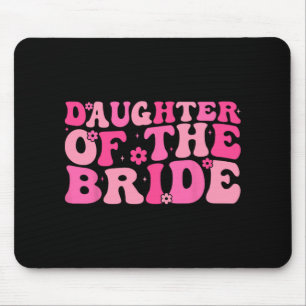 Tochter der Brautpaarsfamilie Mousepad