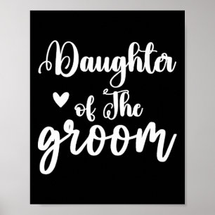 Tochter der Groom-Hochzeitsfeier, die Brida passt Poster