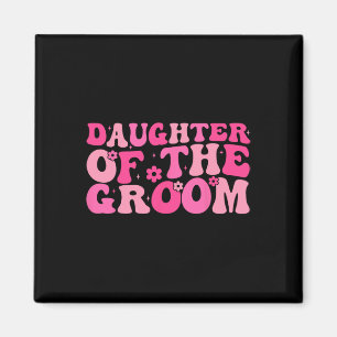 Tochter der Groom Wedding Party Familienkostüme Magnet