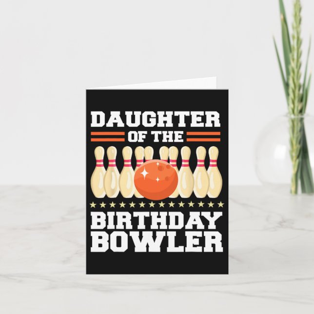Tochter des Bowler Bday Bowling Party Karte (Vorderseite)