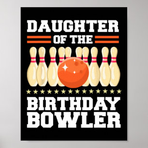 Tochter des Bowler Bday Bowling Party Poster