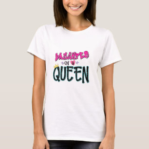 Tochter einer Königin T-Shirt