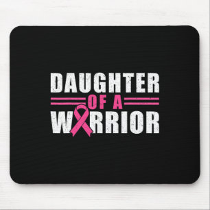 Tochter eines Brustkrebssäuermonts eines Kriegers Mousepad