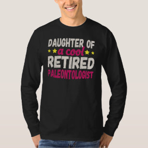 Tochter eines Coolen wiedergeborenen Paläontologen T-Shirt