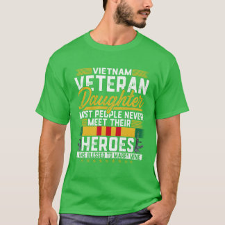 Tochter eines Vietnam-Veteranen Die meisten Mensch T-Shirt
