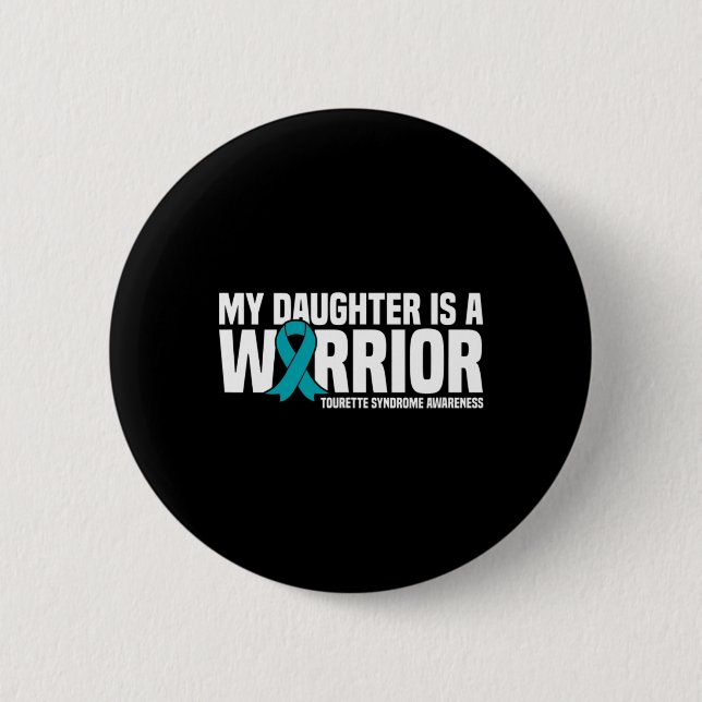 Tochter ist ein Warrior-Tourette-Syndrom Button (Vorderseite)