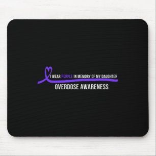 Töchter Überdosierung Bewusstsein ich trage Lila Mousepad