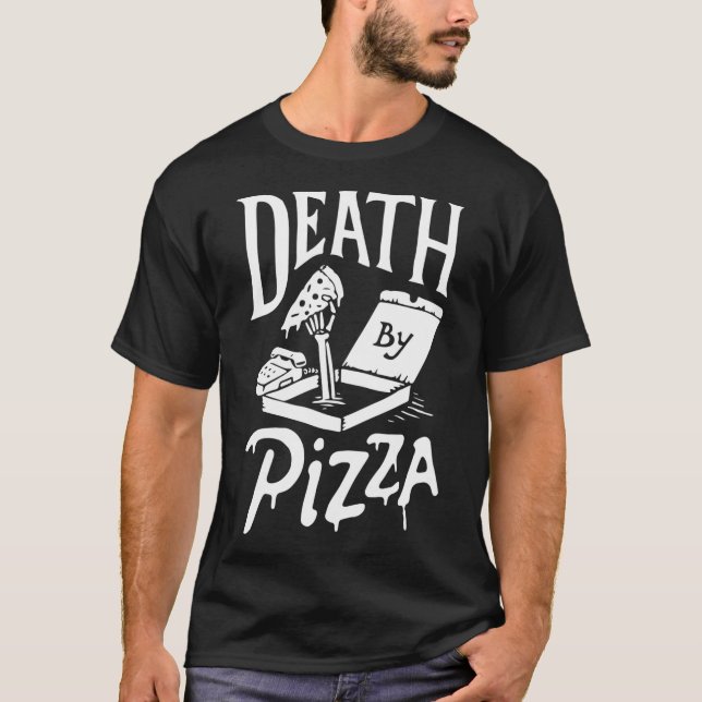 Tod durch Pizza lustig T-Shirt (Vorderseite)