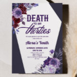 Tod meines dreißigjährigen Blumenhandels 40. Gebur Einladung<br><div class="desc">Dies ist ein Tod zu meinen dreißiger Blumenkohl 40. Geburtstag Party Einladung!</div>