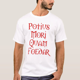 Tod vor Schmach T-Shirt