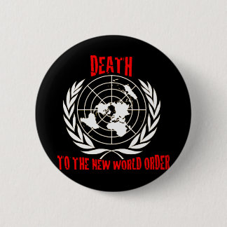 TOD ZUR NEUEN WELTORDNUNG BUTTON