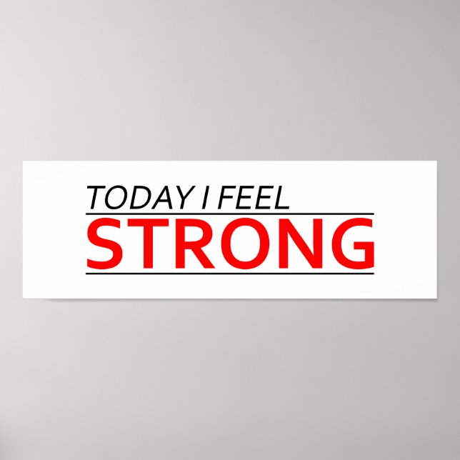 Today I Feel Strong Poster (Vorne)