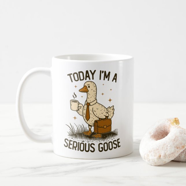 Today I'm A Serious Goose Funny Office Work Animal Kaffeetasse (Mit Donut)