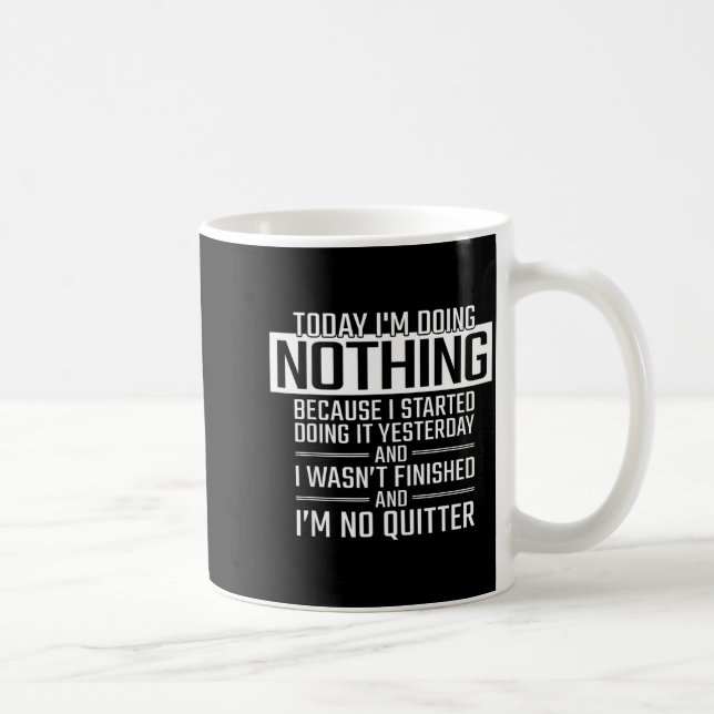 Today I'm Doing Nothing - Funny Lazy People Christ Kaffeetasse (Rechts)