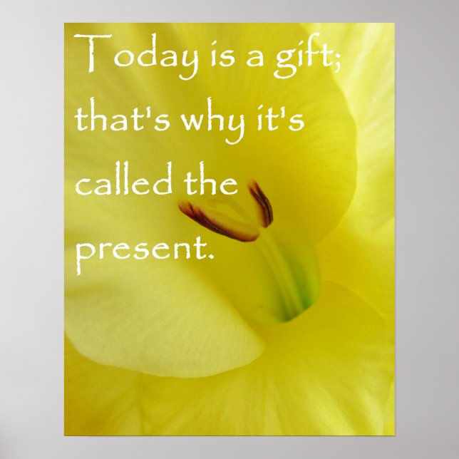 Today Is A Gift Poster (Vorne)