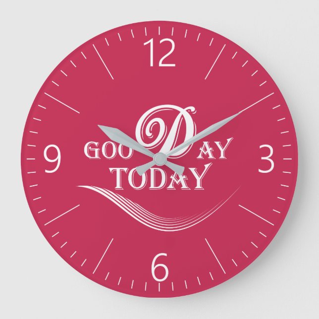 Today is a good day große wanduhr (Vorderseite)