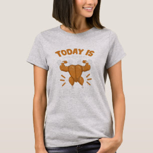 Today is Leg Day Unique Thanksgiving Turkey T-Shirt