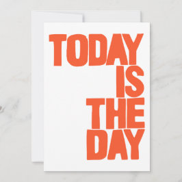 Today is the day einladung