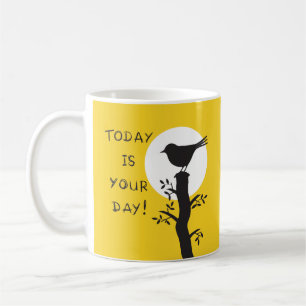 Today is your day - inspirational hand drawn quote kaffeetasse