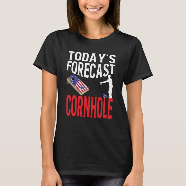 Today´s Forecast Cornhole Motivational Cornhole Sq T-Shirt (Vorderseite)