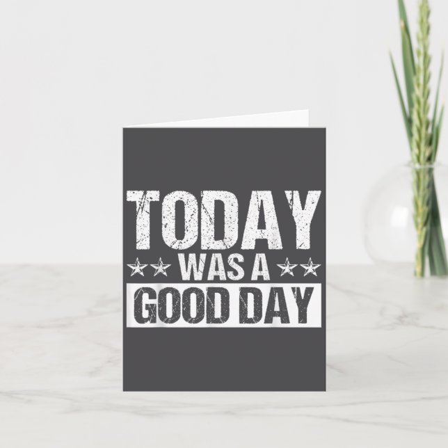 Today Was A Good Day Motivational Insring Quote  Karte (Vorderseite)