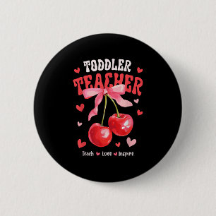 Toddle-Lehrer lehren Liebe inspirieren Kirsche Kok Button