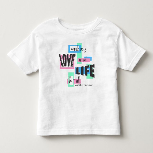 Toddler t-shirt with a pro-life message. (Vorderseite)