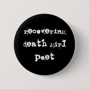 Todesmädchen-Dichterknopf Button