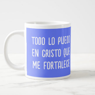 TODO LO PUEDO EN CRISTO QUE ME FORTALECE Jumbo-Tasse