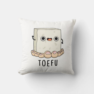Toe-fu Funny Tofu Pun Kissen