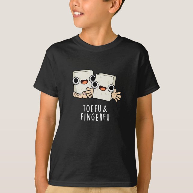 Toefu Fingerfu Funny Food Tofu Pun Dark BG T-Shirt (Vorderseite)