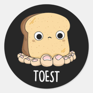 Toest Funny Toast mit Zehen Pun Dark BG Runder Aufkleber