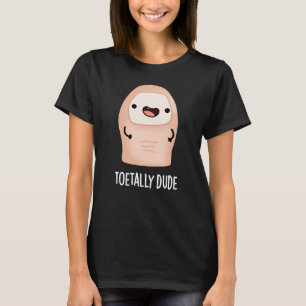 Toetal Typ Funny Big Toe Pun Dark BG T-Shirt