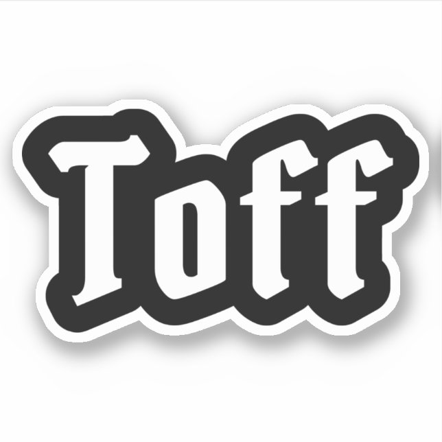 Toff Sticker (Vorderseite)