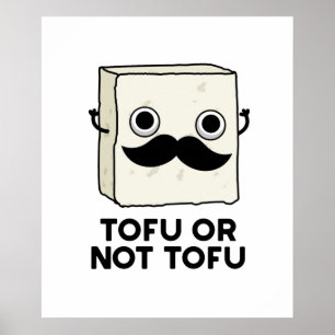 Tofu oder nicht Tofu Funny Shakespeare Food Pub Poster