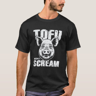 Tofu schreit nicht Werde Vegan Tierbefreiung T-Shirt