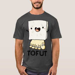 Tofut Funny Tofu Puff 1 T-Shirt