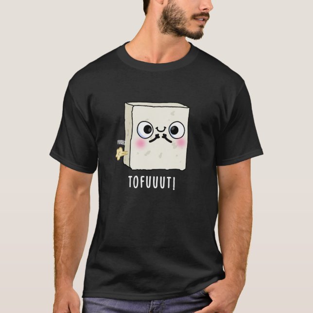 Tofuuut Funny Farting Tofu Pun Dark BG T-Shirt (Vorderseite)