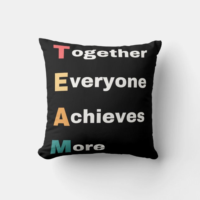Together Everyone Achieves More Kissen (Vorderseite)
