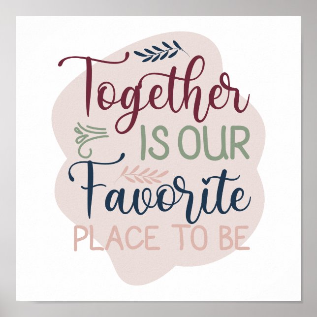 Together is our Favorite Place to Be Hand Lettered Poster (Vorne)