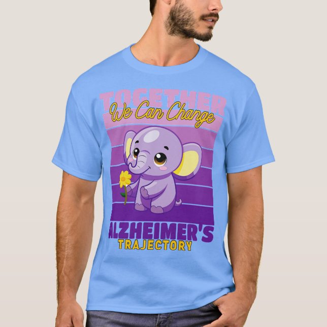 together we can change alzheimers trajectory T-Shirt (Vorderseite)