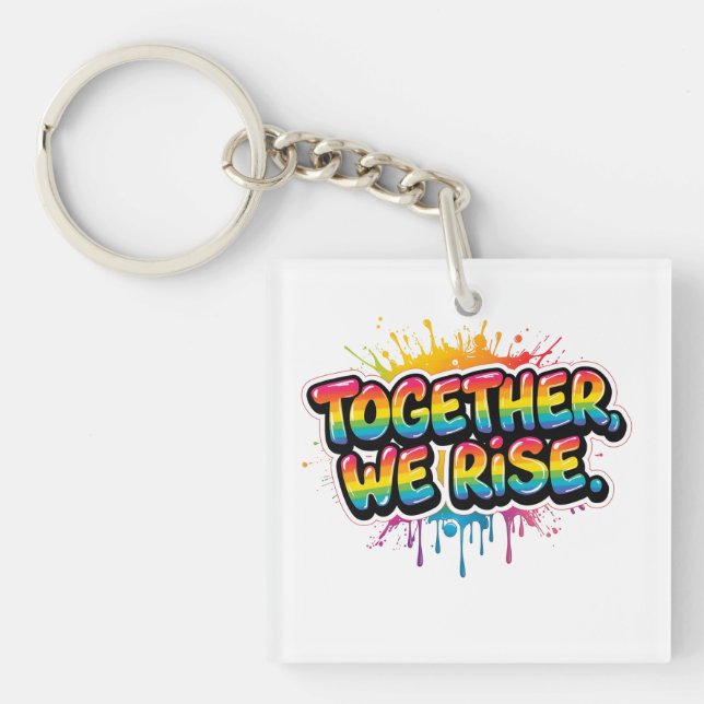 Together We Rise Rainbow Quote Design Schlüsselanhänger (Vorderseite)