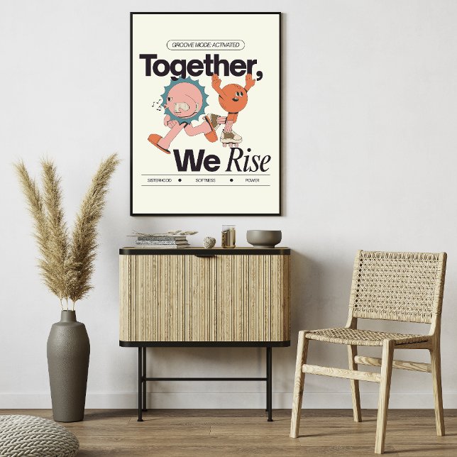Together, We Rise – Sisterhood and Empowerment Poster (Von Creator hochgeladen)