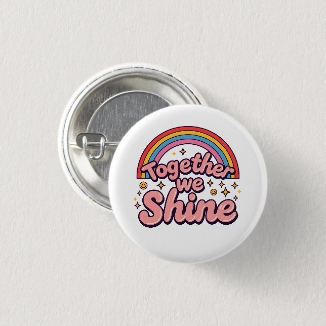 Together We Shine – Rainbow Retro Pride Quote Button (Vorne & Hinten)